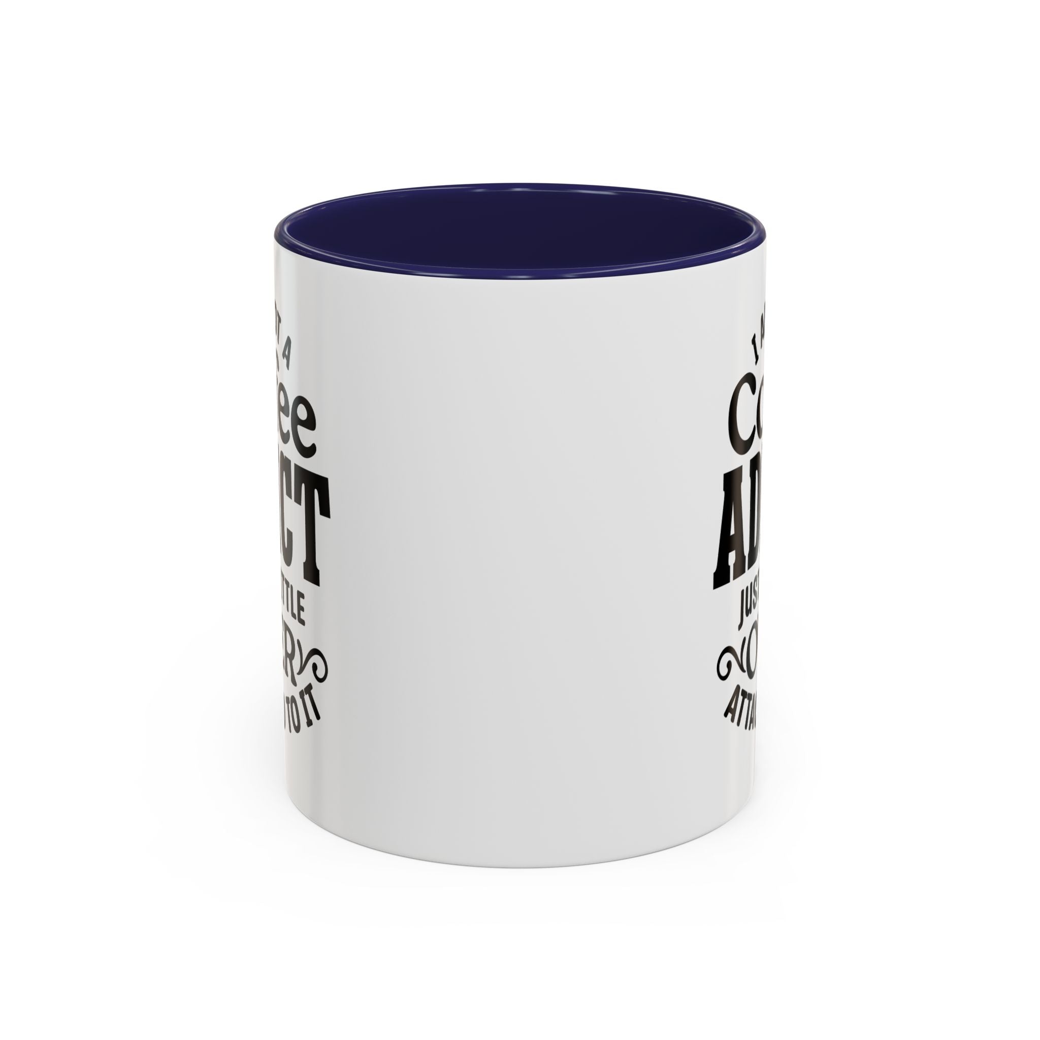 Coffee Addict Mug, Funny Coffee Lover Gift, Black Accent Mug, Warm Beverage Cup, Office Humor Drinkware