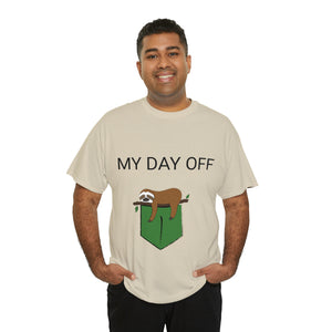 Lazy my day off  Unisex Heavy Cotton Tee funny humor t shirt for men and women