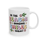 Cheerful coffee Mug - Be the Reason Someone Smiles Today! Ideal Gift for Friends, Birthdays, Motivational Coffee Cup, Home & Office Decor