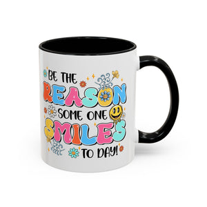 Colorful Inspirational Coffee Mug – Be the Reason Some One Smiles!