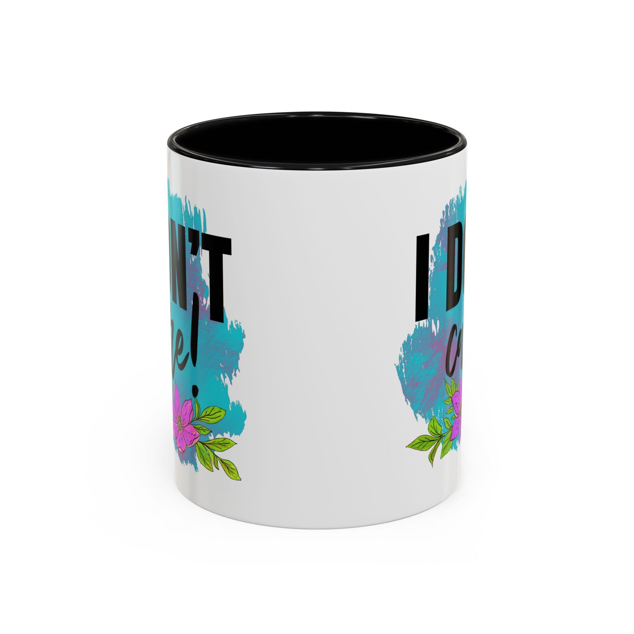 I Don't Care! Floral Accent Coffee Mug - 11oz & 15oz sarcasm funny