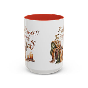 Cozy Fall Coffee Mug - Embrace the Magic of Fall, Autumn Decor, Seasonal Gifts, Home Coffee Cup, Warm Beverage Mug, Fall Vibes Mug