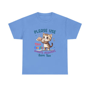 Cute Cat Quote Tee, Funny Cat Lover Shirt, Gift for Pet Owners, Birthday Gift, Animal Lover Apparel