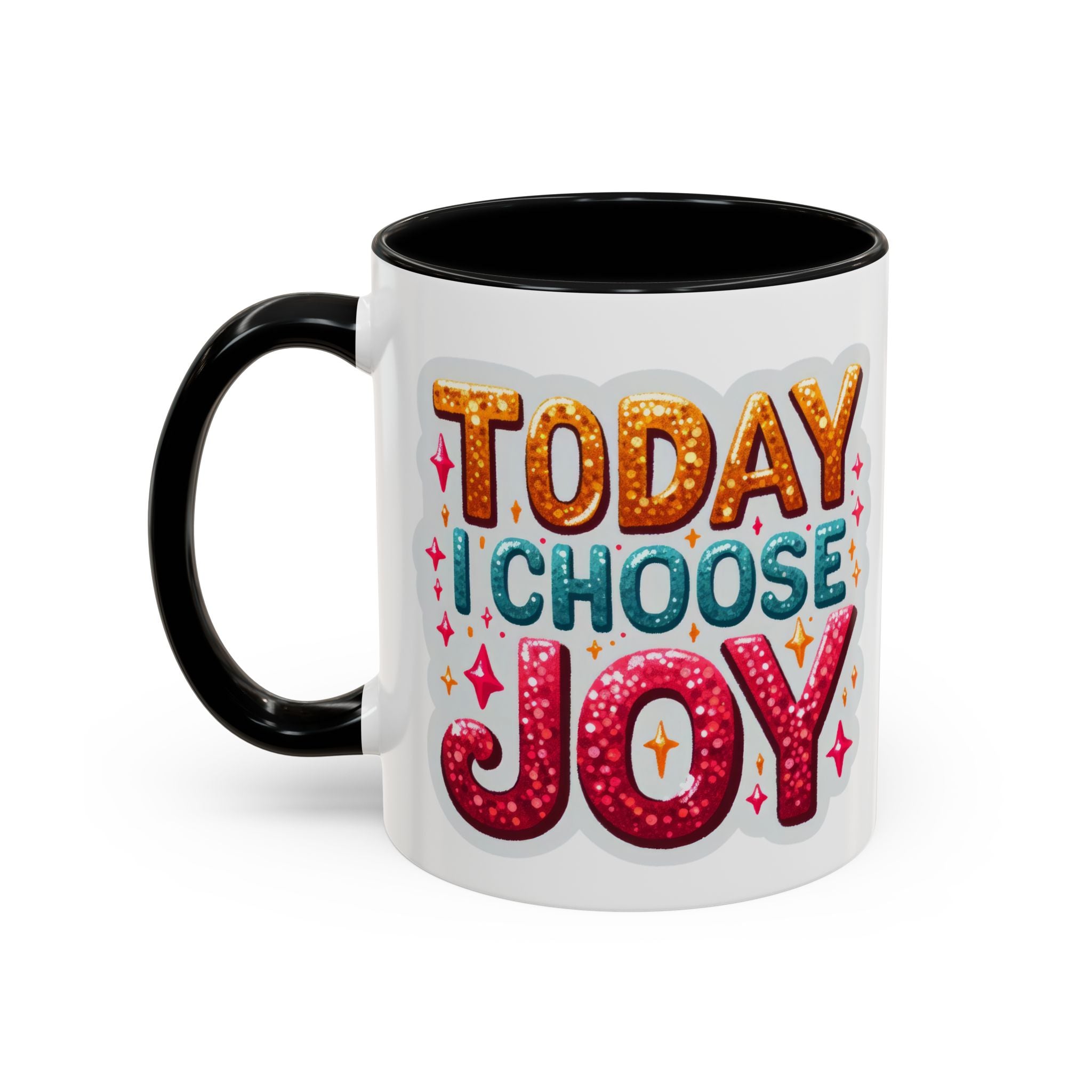 Accent Coffee Mug — "Today I Choose Joy" Inspirational Ceramic Mug