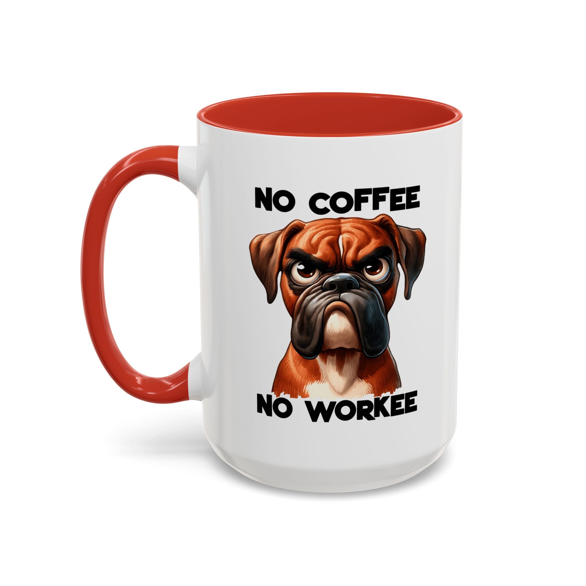 Boxer Dog Coffee Mug - No Coffee No Workee, Funny Dog Lover Gift, Pet Owner Tea Cup, Animal Lover Kitchen Decor, Boxer Mom Mug
