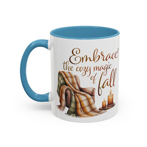Cozy Fall Coffee Mug - Embrace the Magic of Fall, Autumn Decor, Seasonal Gifts, Home Coffee Cup, Warm Beverage Mug, Fall Vibes Mug