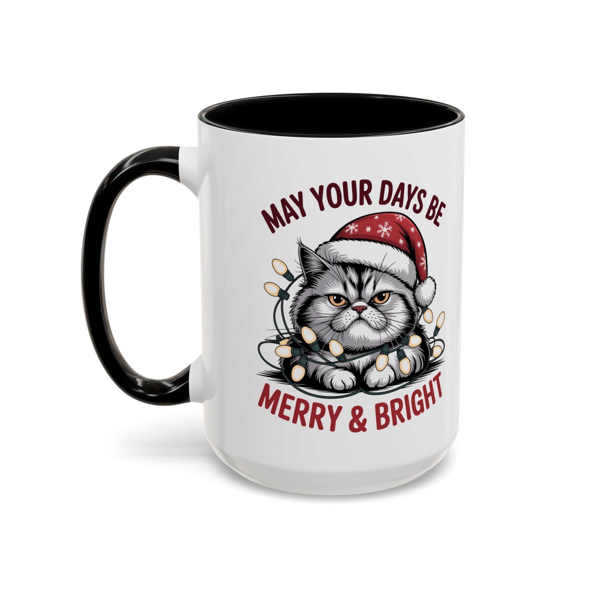 Funny Holiday Cat Mug - "May Your Days Be Merry & Bright"