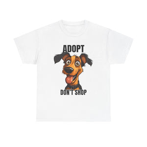Funny Dog Adoption Tee, Unisex Tee, Pet Lover Gift, Animal Rescue Shirt, Dog Lover Apparel, Adopt Don't Shop Tee