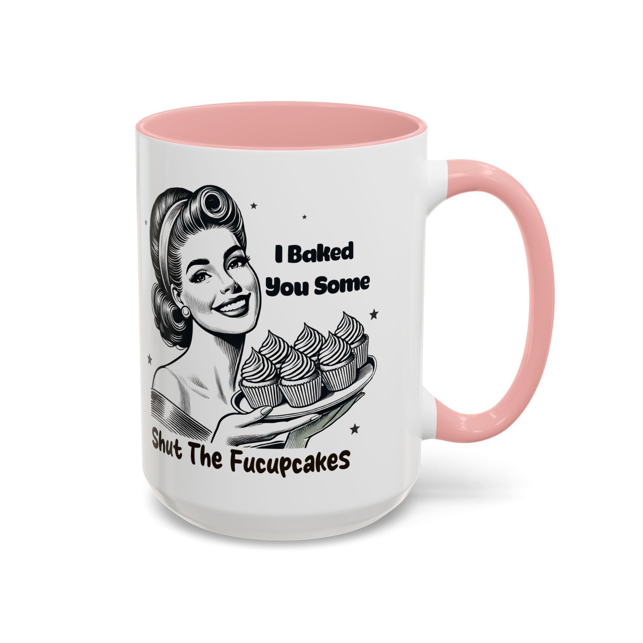 Coffee Mug - "I Baked You Some - Shut The Fucupcakes" Retro Baking Humor