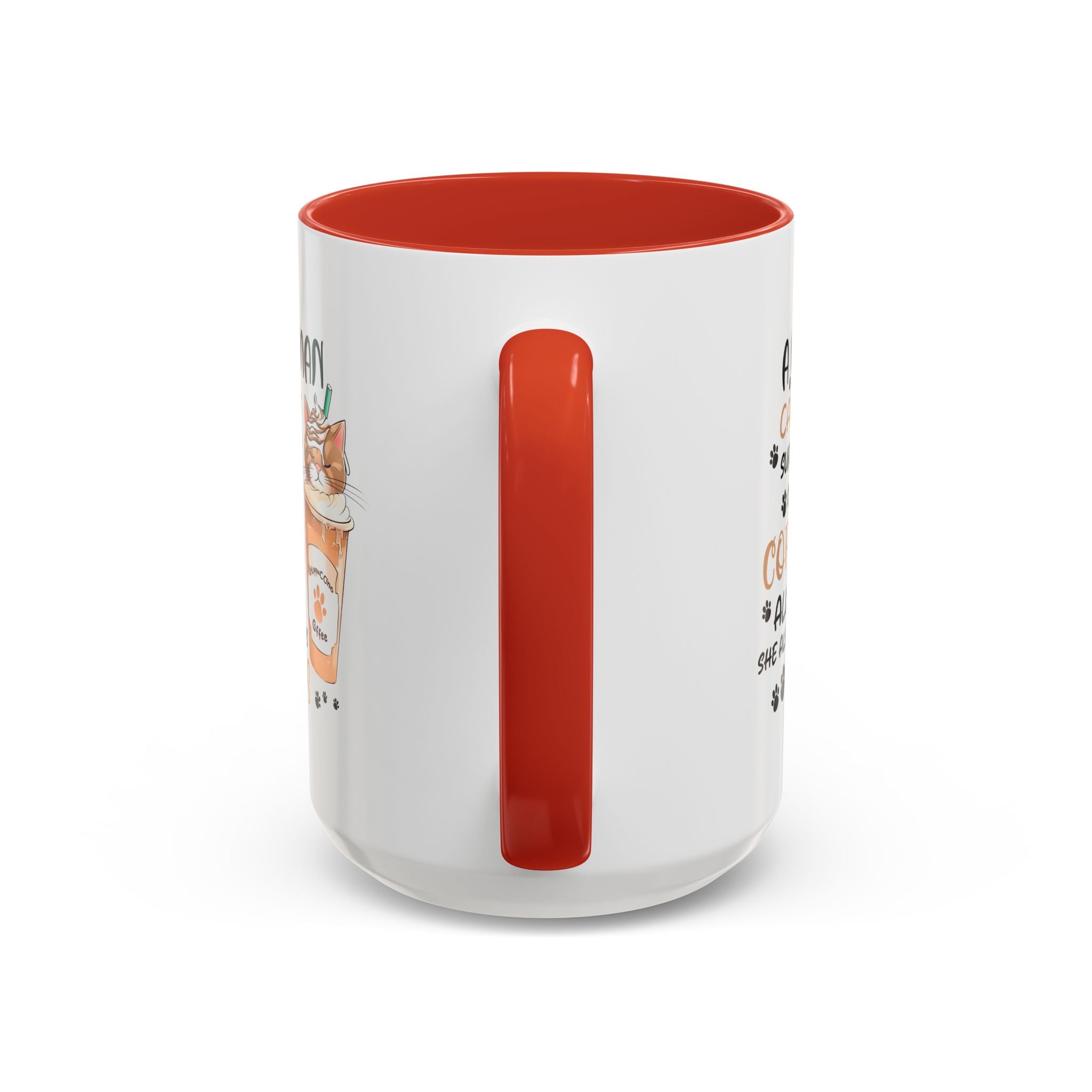 Cat Lover Coffee Mug - "A Woman Cannot Survive on Coffee Alone..."