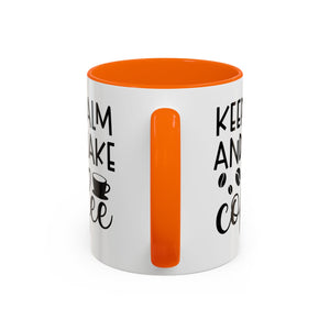 Keep Calm Coffee Mug - Fun Gift for Coffee Lovers, Kitchen Decor, Motivational Drinkware, Homebrew Enthusiast, Daily Motivation