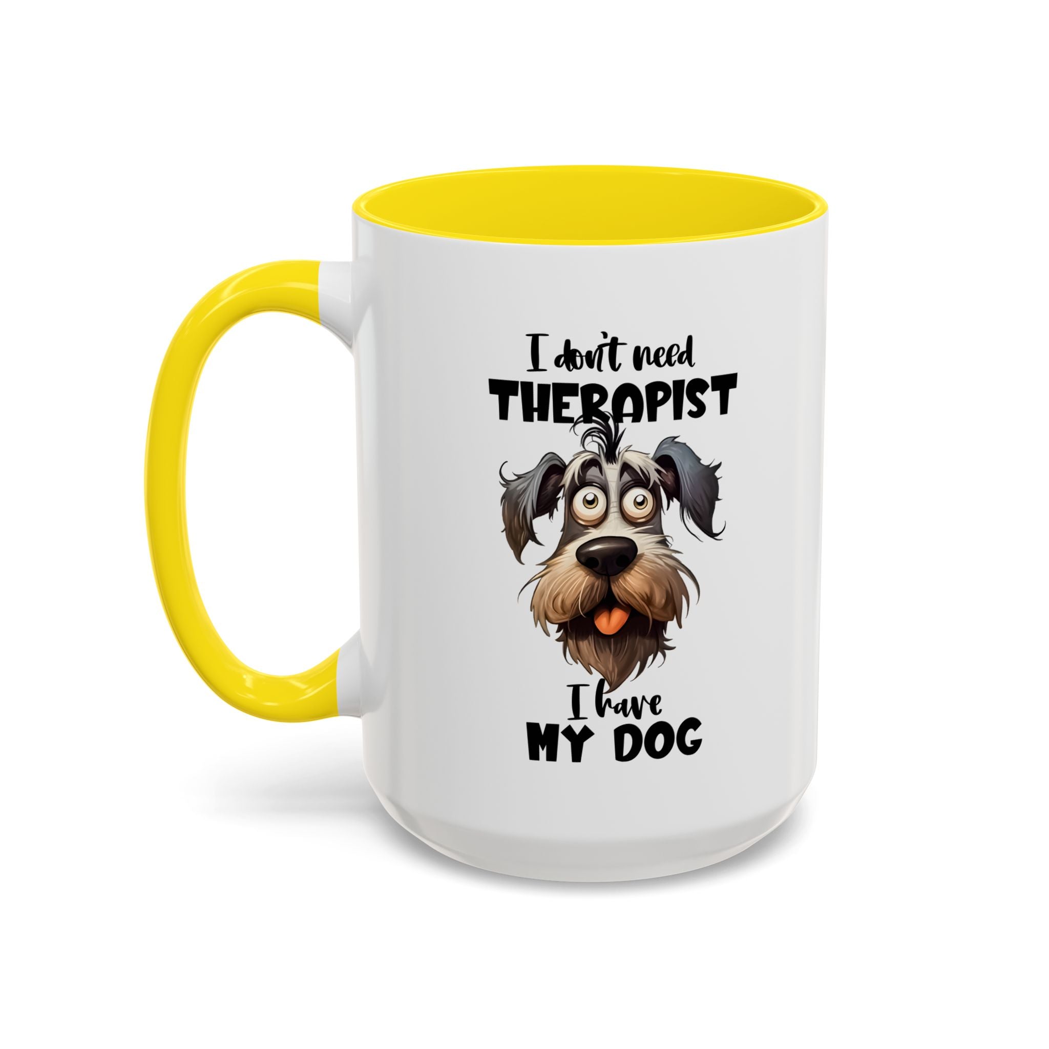 Dog Lover's Coffee Mug: I Don't Need Therapist, Gifts for Pet Owners, Animal Lover Mug, Cute Dog Mug, Funny Gift