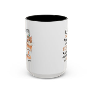 Cat Lover Coffee Mug - "A Woman Cannot Survive on Coffee Alone..."