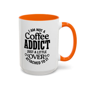 Coffee Addict Mug, Funny Coffee Lover Gift, Black Accent Mug, Warm Beverage Cup, Office Humor Drinkware