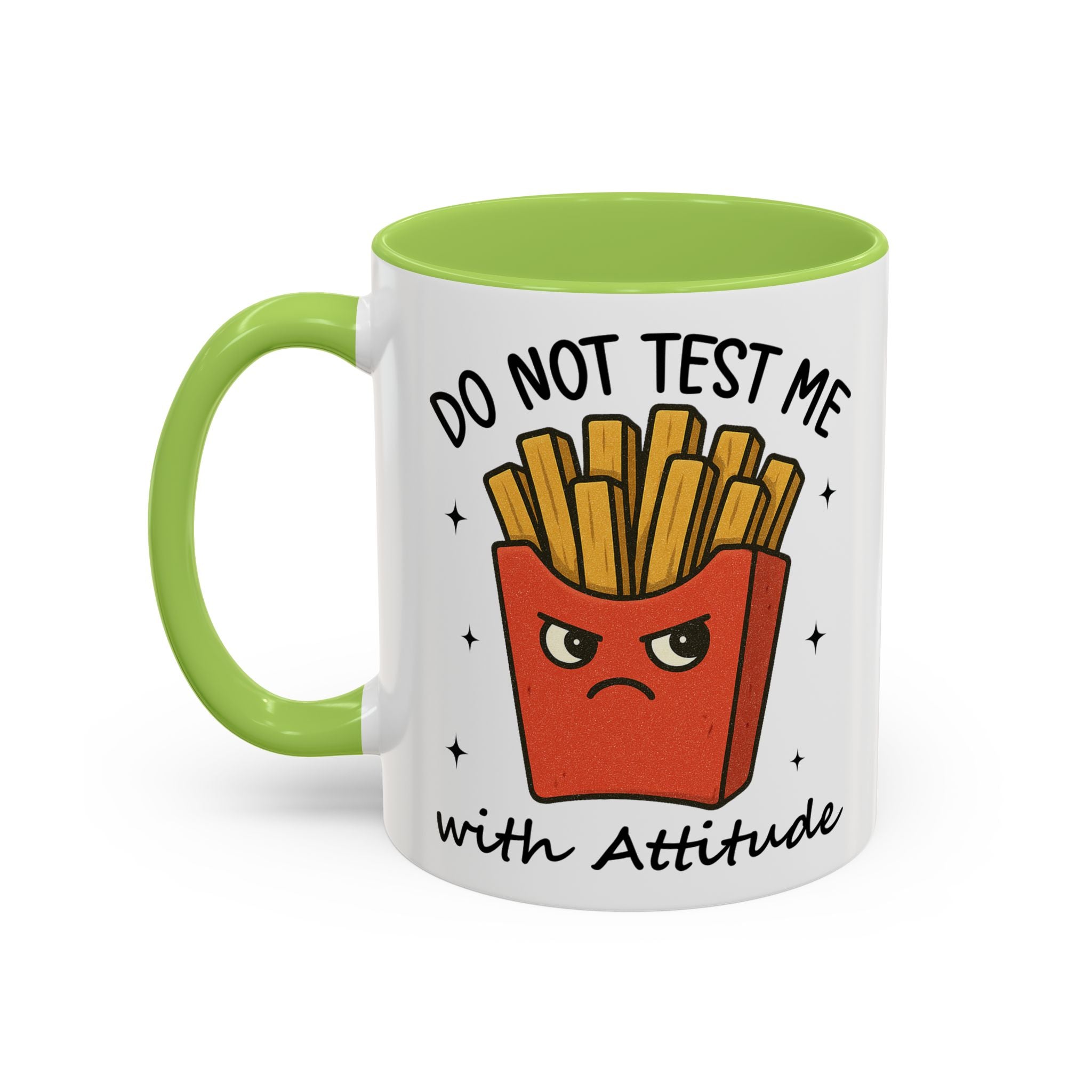 Coffee Mug — "Do Not Test Me with Attitude" Funny French Fry Cartoon Accent Mug sarcasm