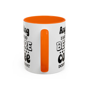 Coffee Lovers Mug - Funny Quote Ceramic Drinkware, Ideal for Gift, Kitchen Decor, Birthday, Coffee Break, Daily Motivation