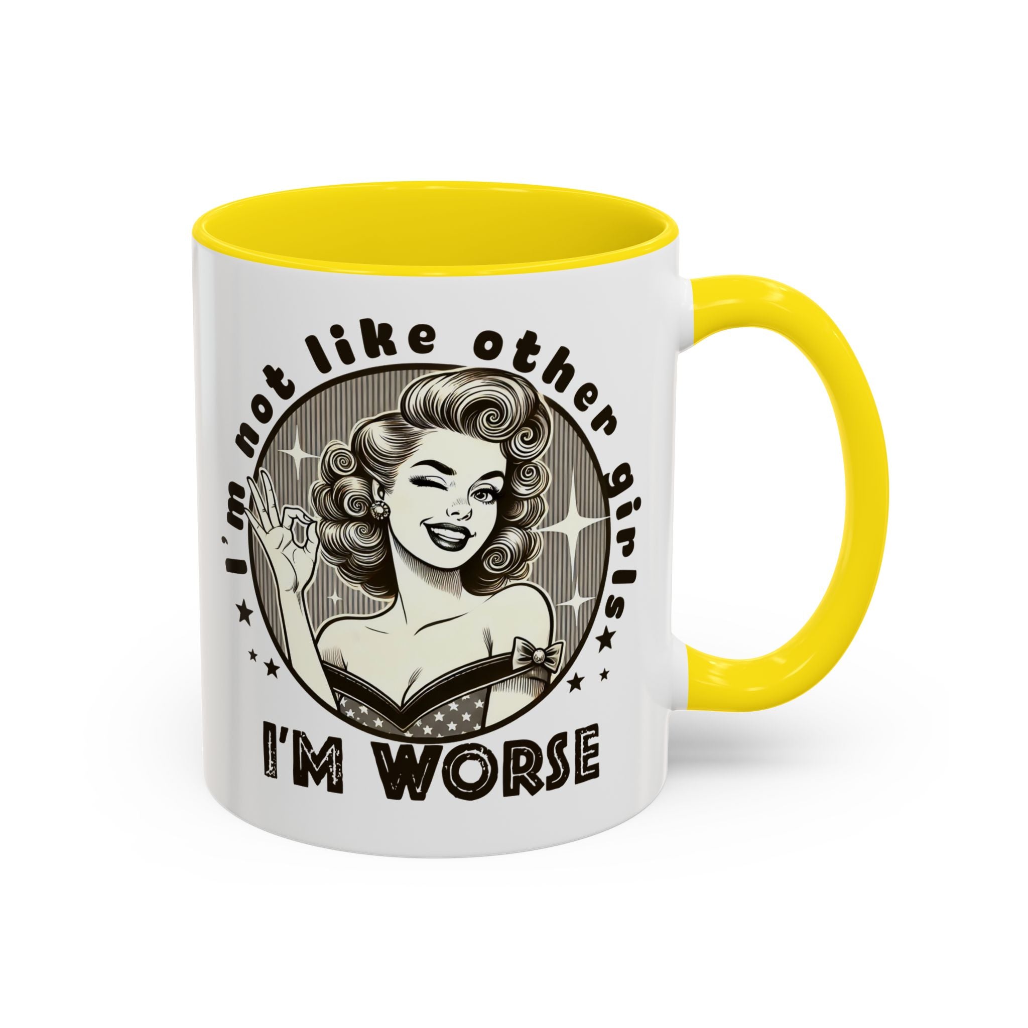 I'm Not Like Other Girls I'm Worse Retro Pinup Coffee Mug