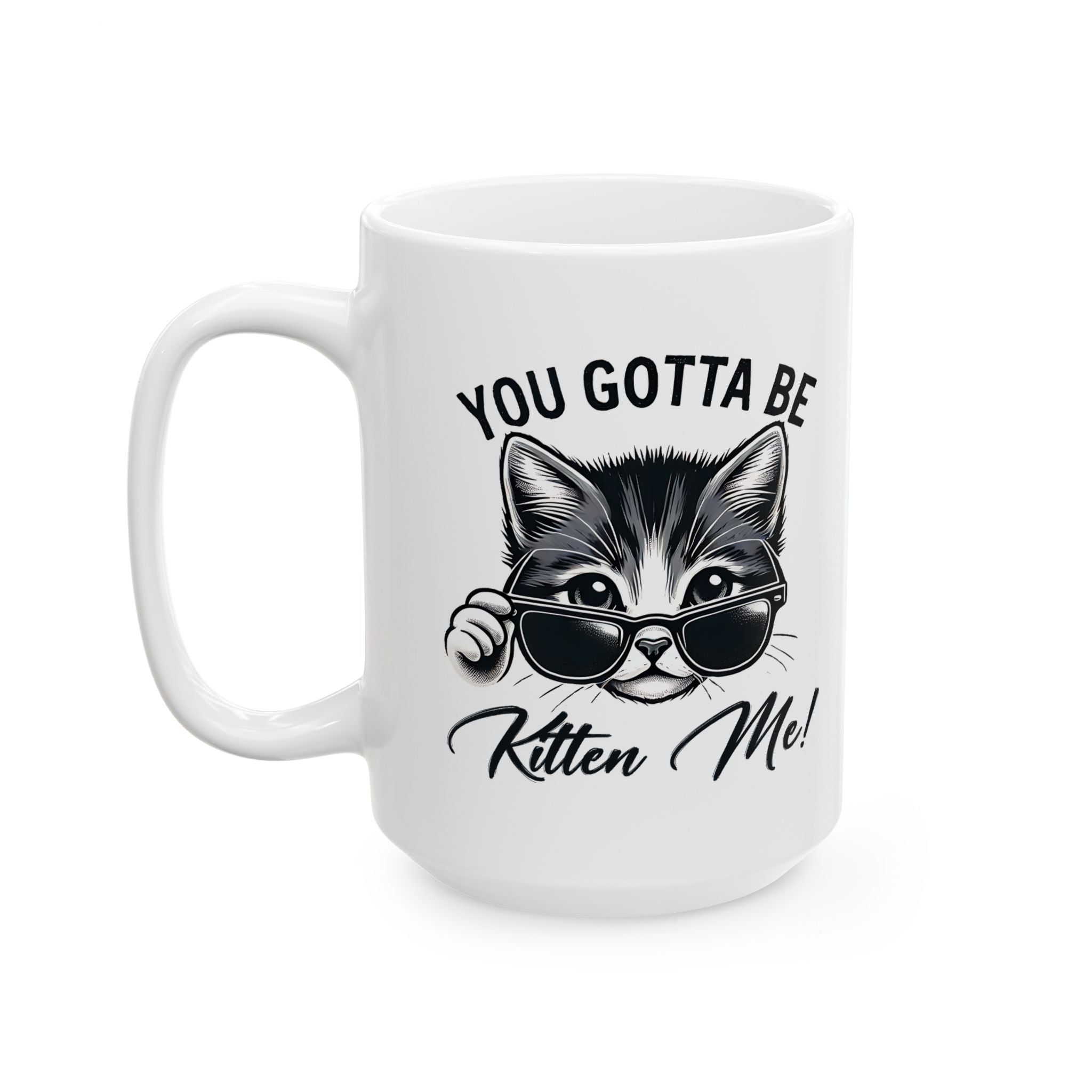 Cool Cat sarcasm coffee  Mug - Perfect for Cat Lovers, Coffee Enthusiasts, Funny Gift, 11oz, 15oz