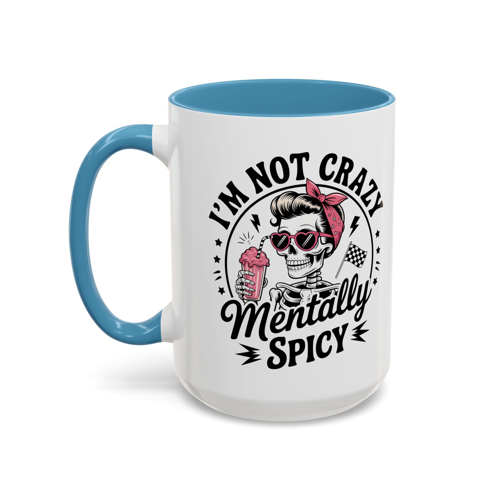 Mentally Spicy I'm not crazy Coffee Mug - Fun Quote for Coffee Lovers adult humor mental health