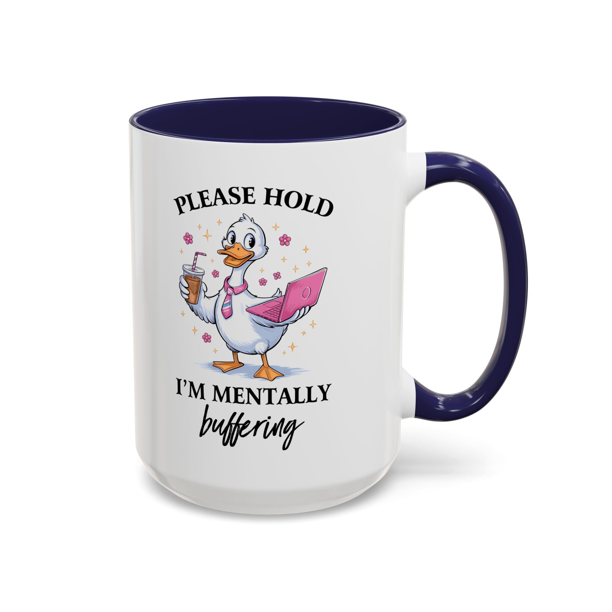 Funny Mental Health Coffee Mug - Please Hold I'm Mentally Buffering