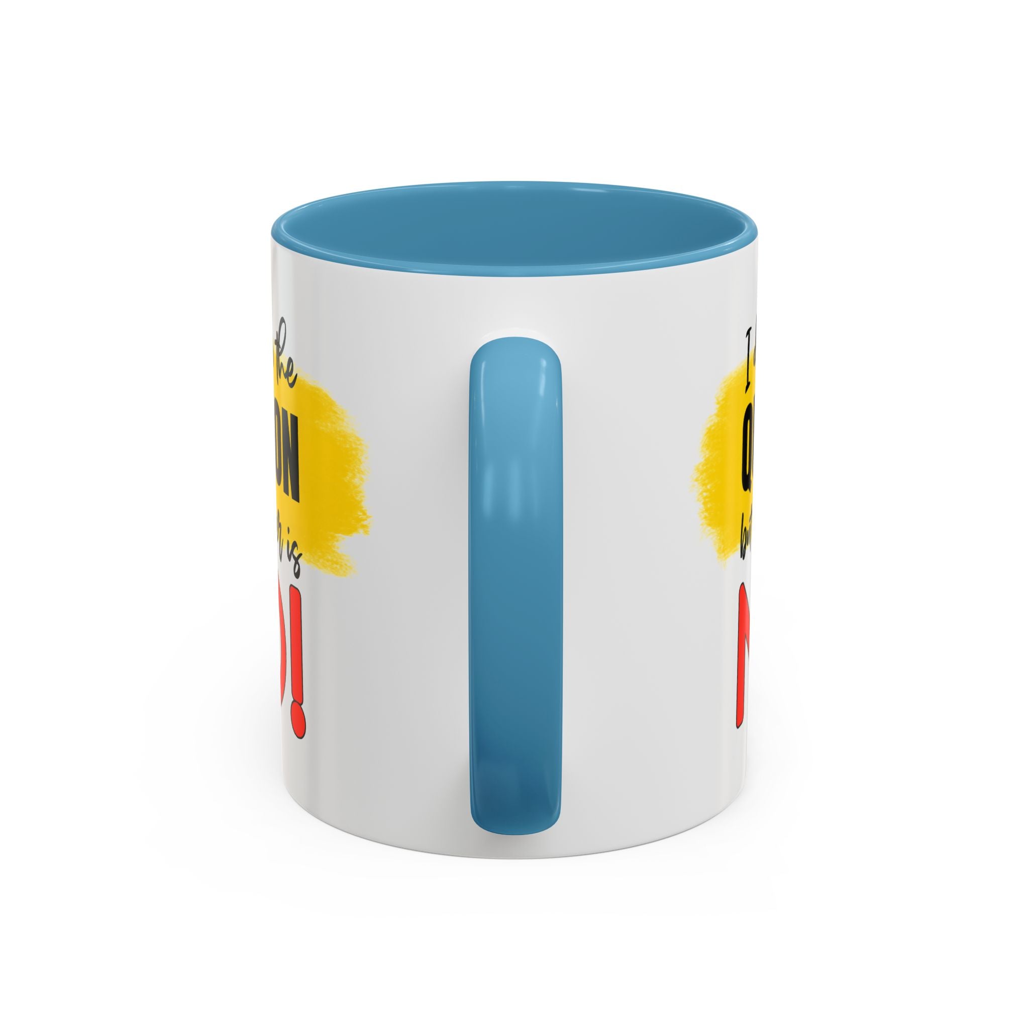 Funny Accent Coffee Mug - "I Don't Know the Question, But the Answer is NO!" - 11/15oz sarcasm