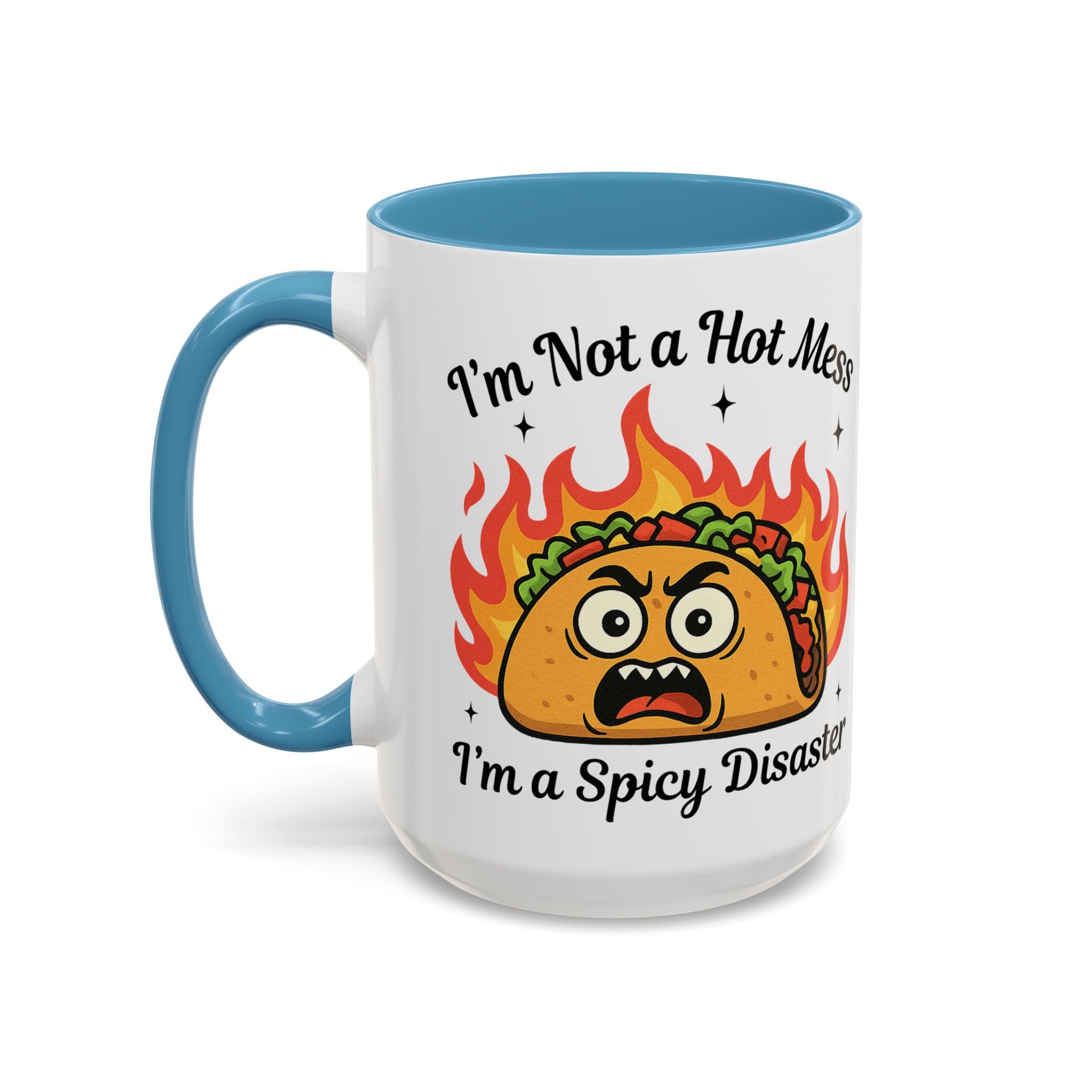Funny Taco Mug - "I’m Not a Hot Mess, I’m a Spicy Disaster" Accent Coffee Mug