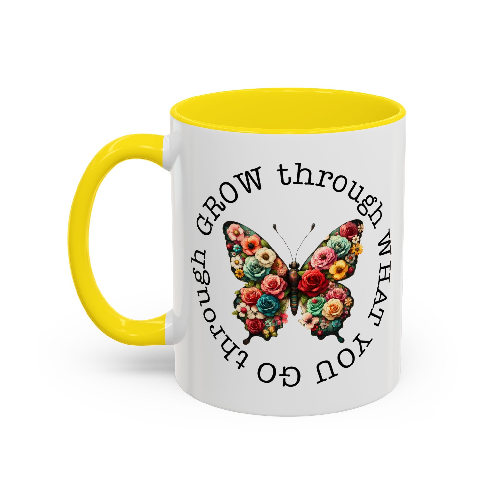 Inspirational Butterfly Coffee Mug  Grow Through What You Go Through positive vibe