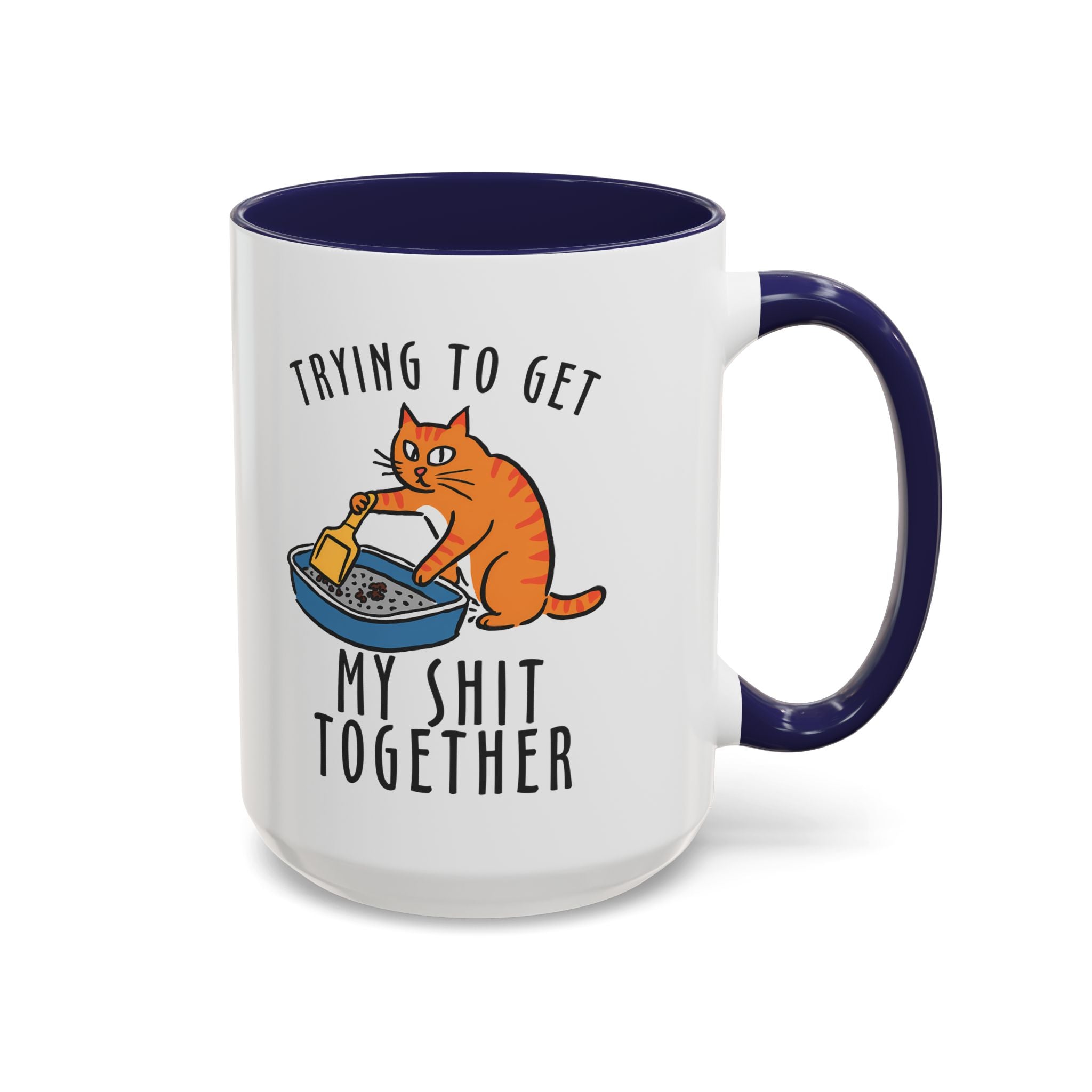 Funny Cat-Themed Coffee Mug - "Trying to Get My Shit Together" adult humor