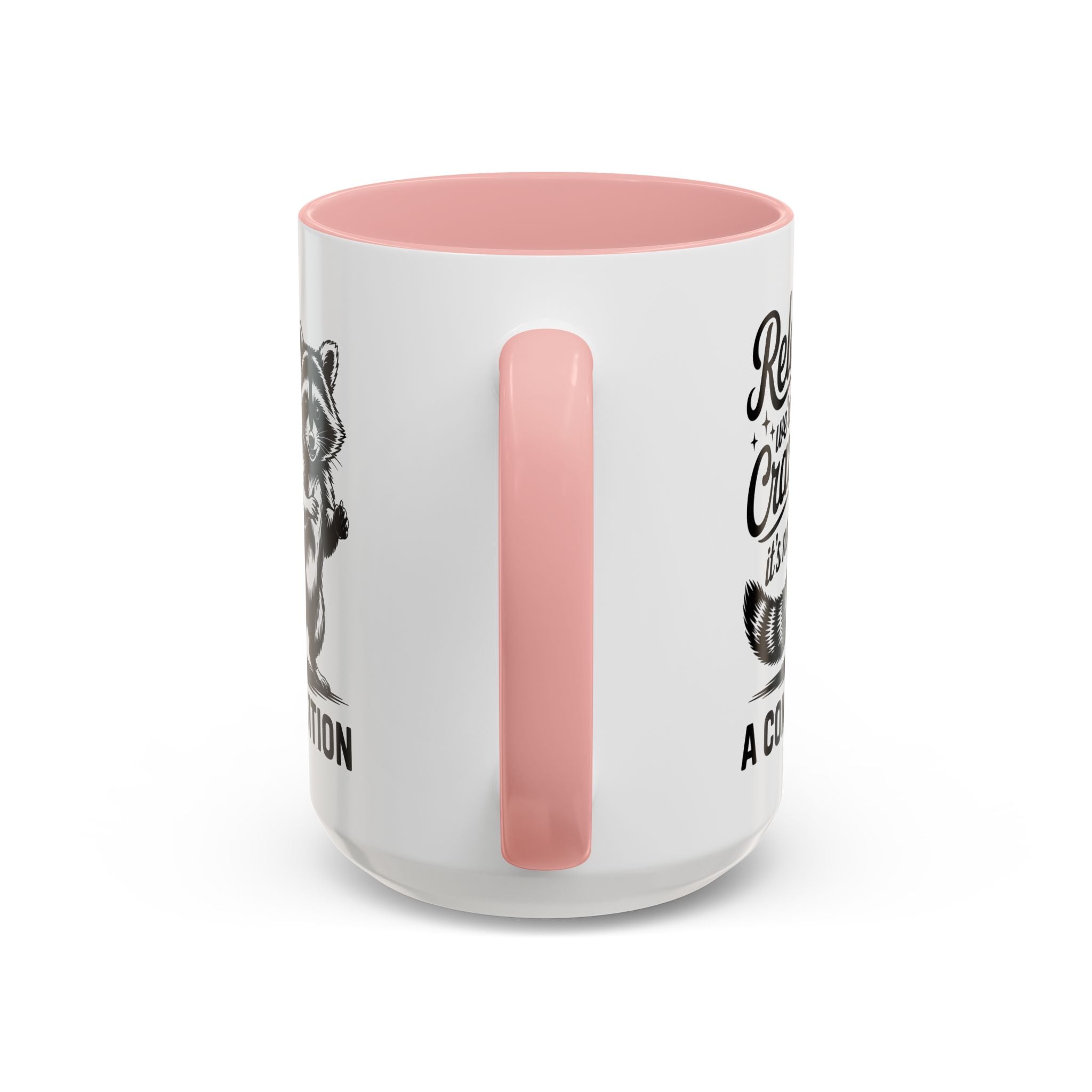 Raccoon Quote Coffee Mug - Relax We're All Crazy funny adult humor mental health