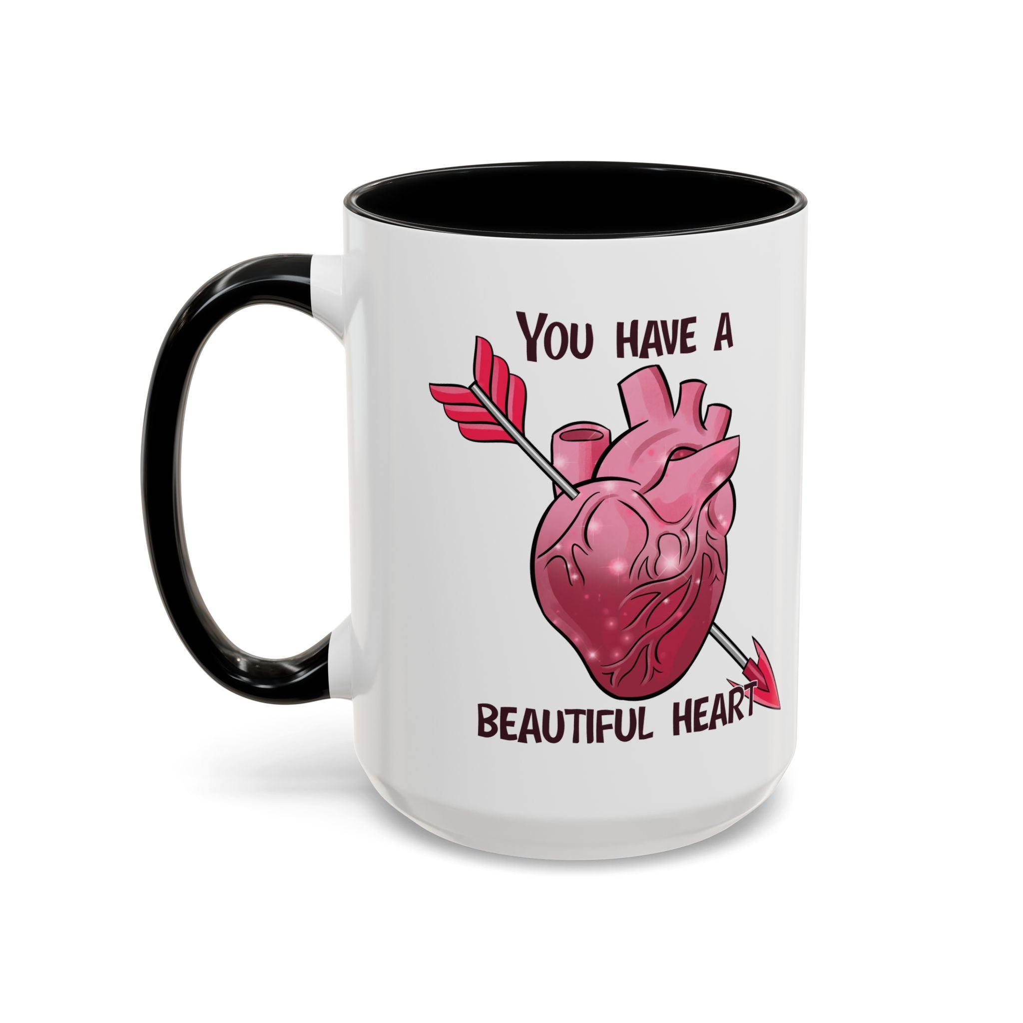 You Have a Beautiful Heart Accent Coffee Mug — Pink Anatomical Heart  Valentine Gift