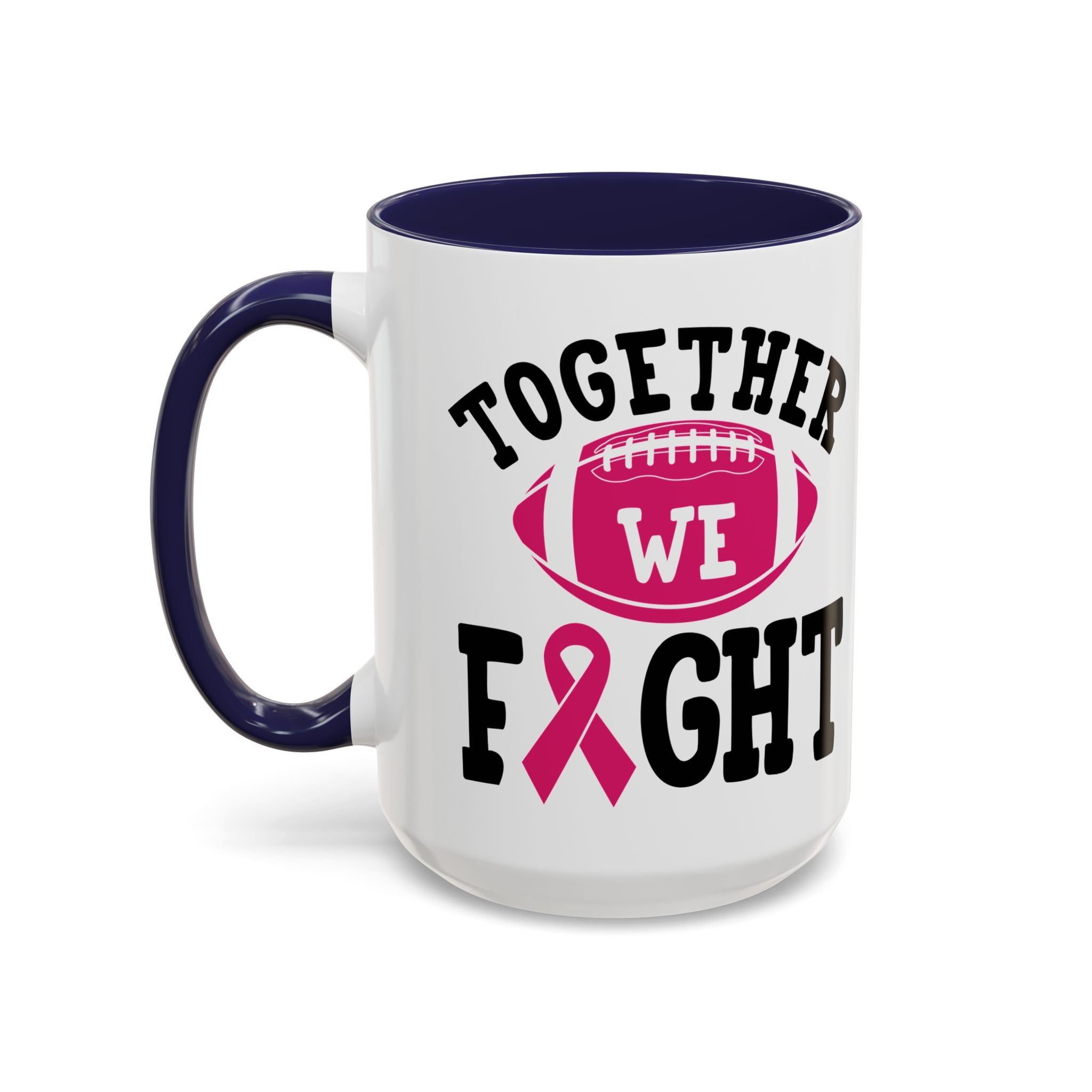 Together We Fight Pink Ribbon Coffee Mug, Support Breast Cancer Awareness, Gift for Survivors, Football Lovers, Empowerment