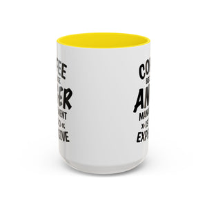 Funny Anger Management Coffee Mug, Gift for Coffee Lovers, Stress Relief, Black Accent, Humorous Cup for Friends, Office Humor, Funny Gifts