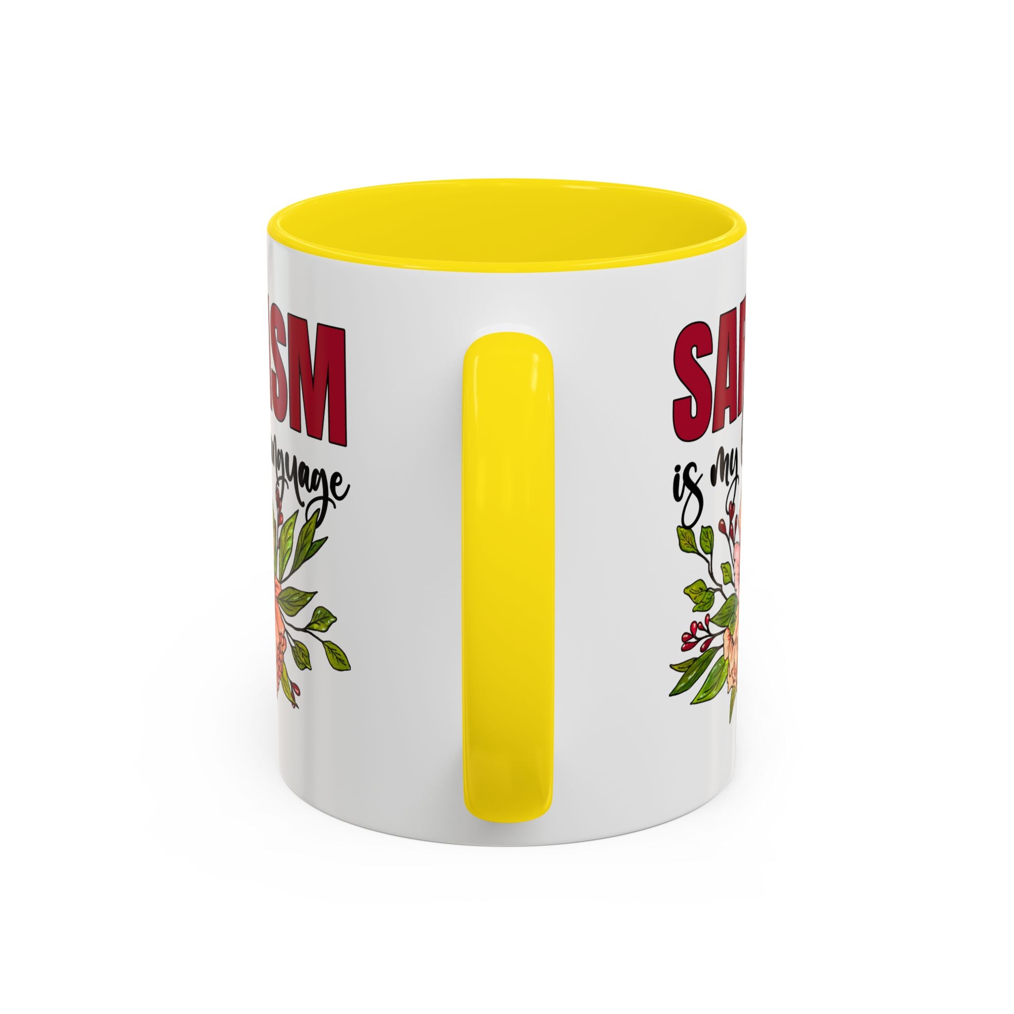 Sarcasm Coffee Mug - 11/15oz Floral Design, Perfect for Coffee Lovers