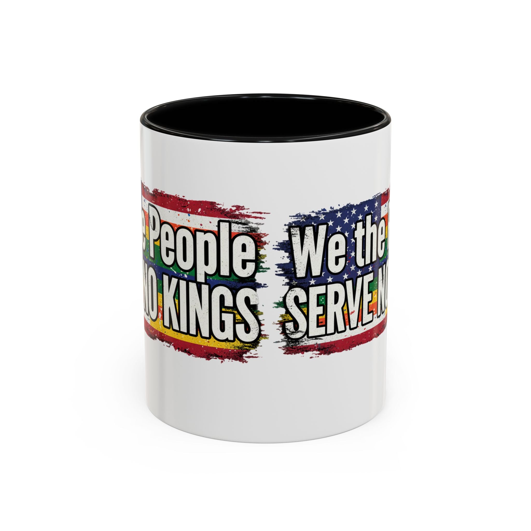 Patriotic Coffee Mug - We the People serve no king