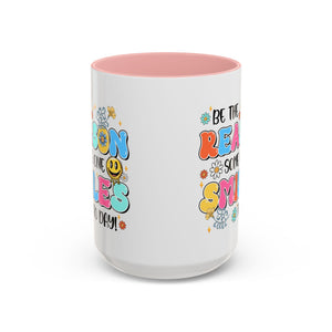 Colorful Inspirational Coffee Mug – Be the Reason Some One Smiles!
