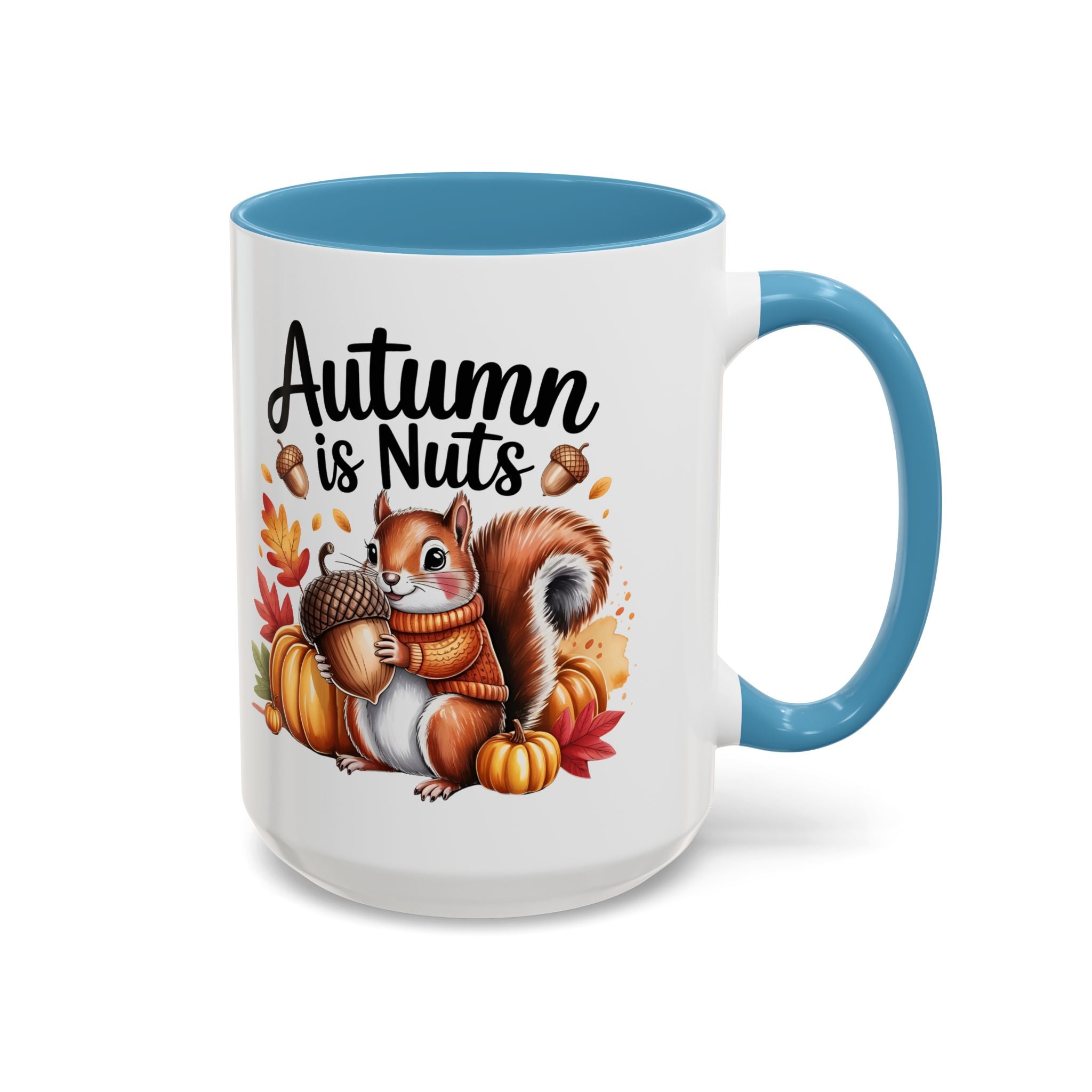 Autumn is nuts  Accent Coffee Mug - Perfect for Fall Celebrations nature and animal lovers
