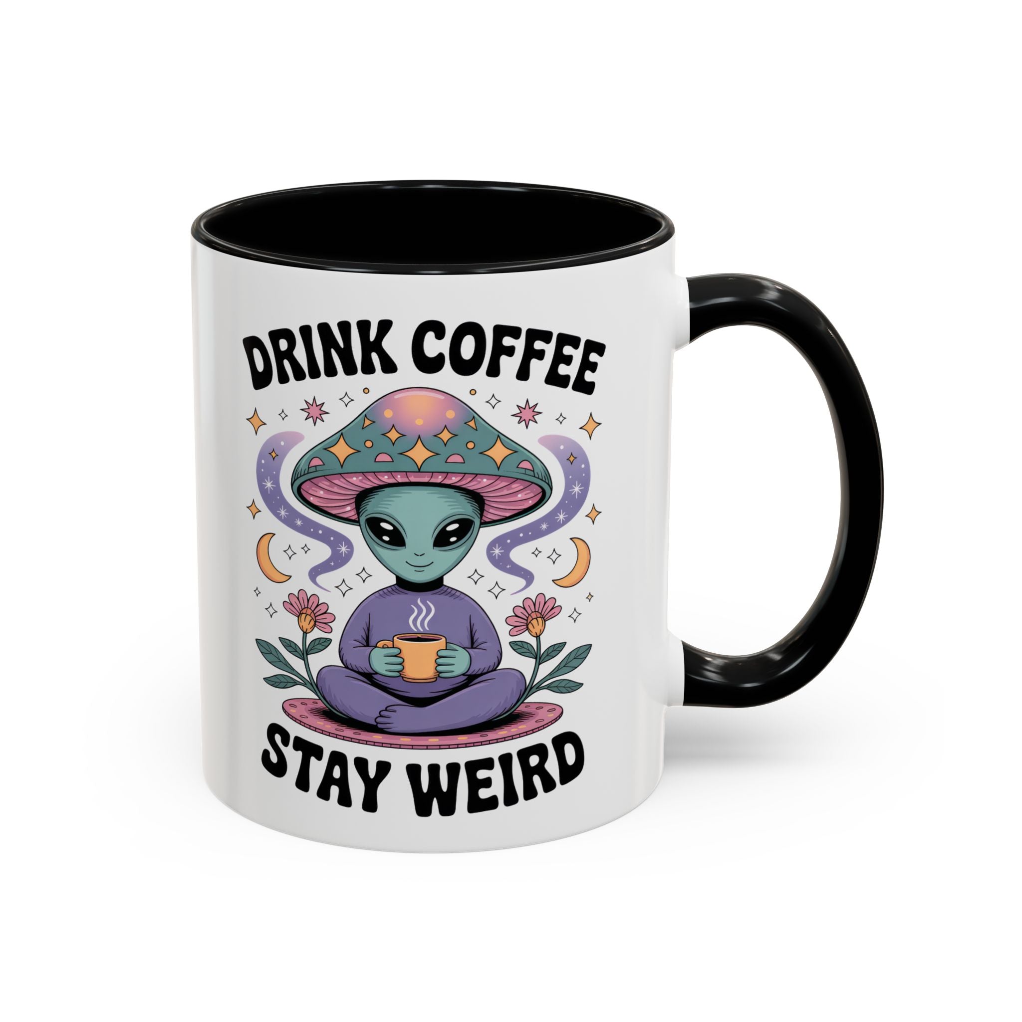 Alien Coffee Mug - "Drink Coffee Stay Weird" funny fantasy humor