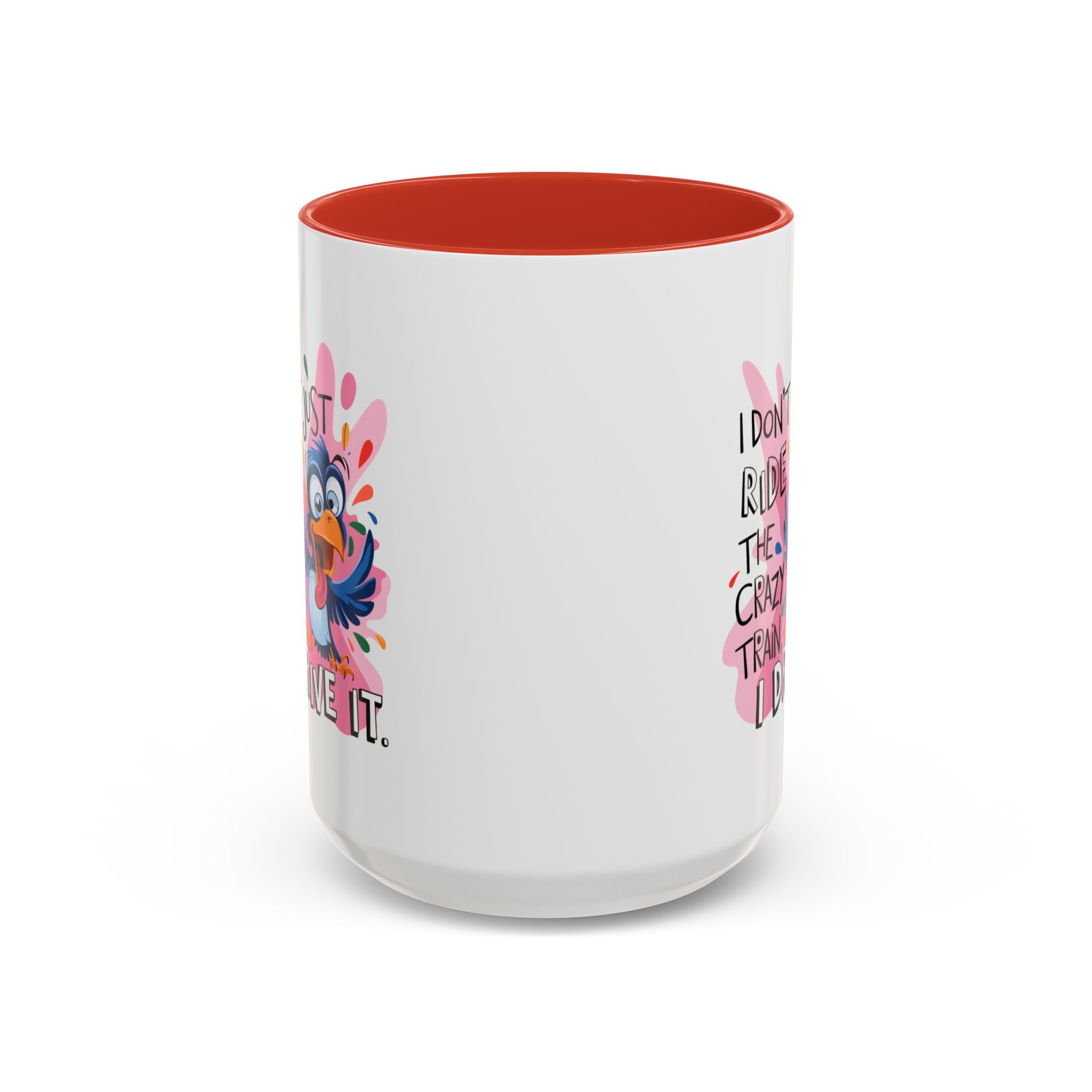 Funny attitude Travel Mug - "I Don't Just Ride the Crazy Train, I Drive It" - Colorful Bird Design