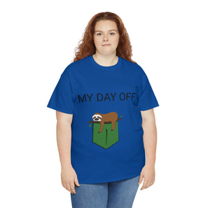 Lazy my day off  Unisex Heavy Cotton Tee funny humor t shirt for men and women