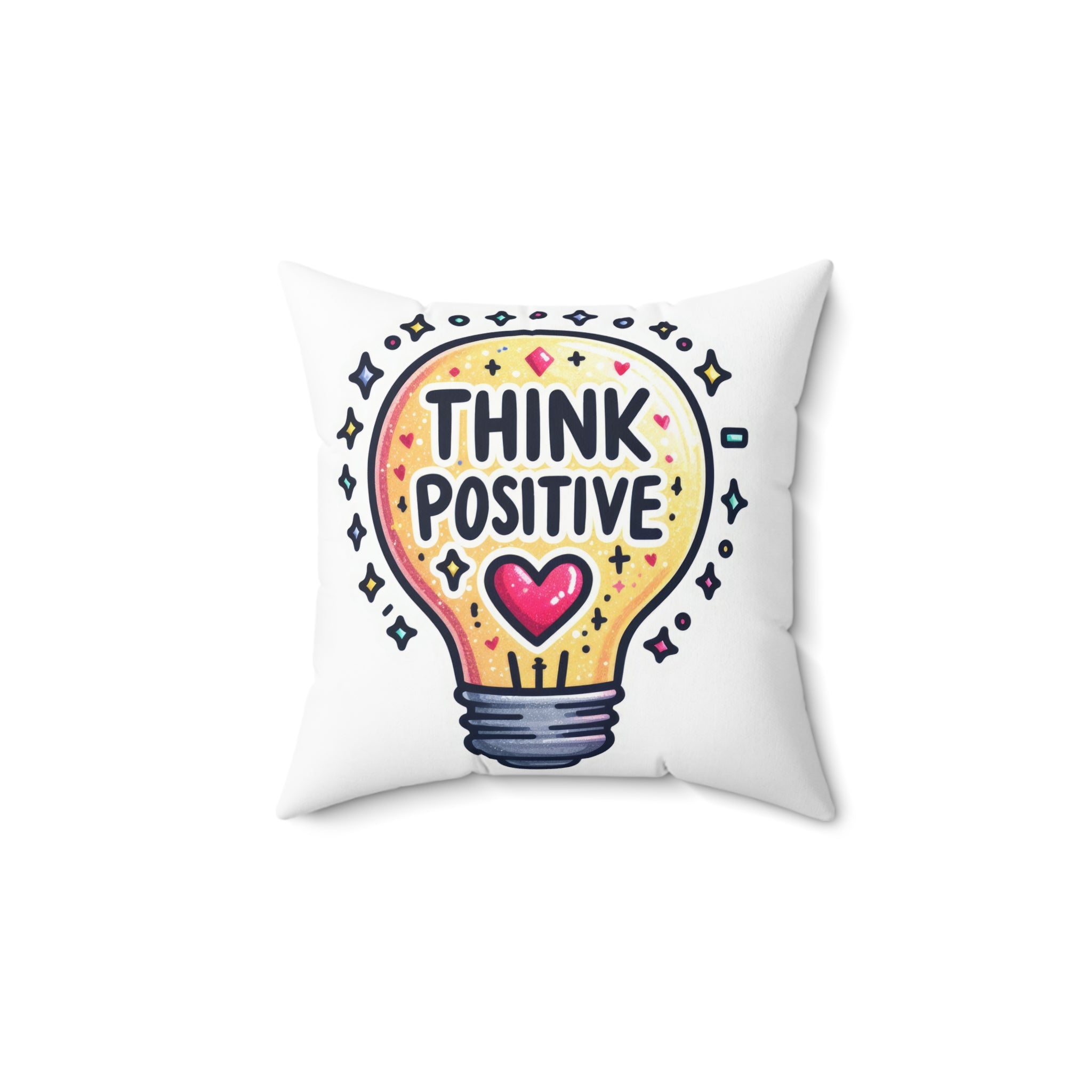 think positive Spun Polyester Square Pillow