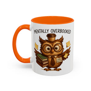 Cute Owl Coffee Mug | Mentally Overbooked Mug | Gifts for Book Lovers, Teacher Gifts, Office Decor, Funny Coffee Cup