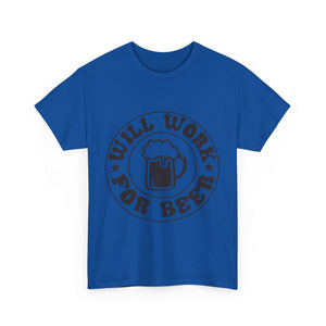 will work for beer funny Unisex Heavy Cotton Tee men women