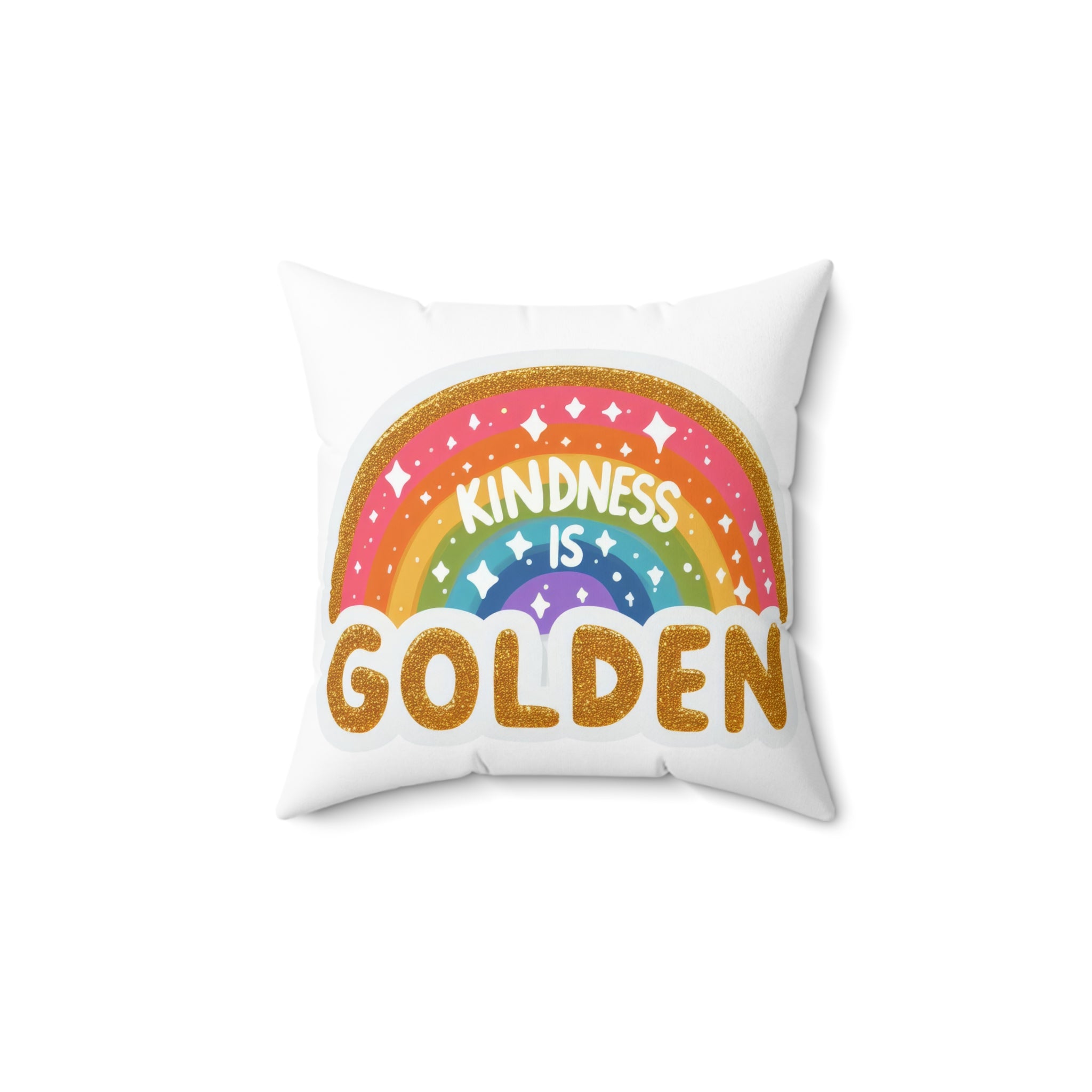 Kindness Is Golden Rainbow Throw Pillow positive vibe love