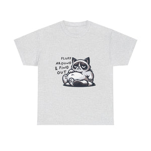 fat cat fluff around and find out Unisex Heavy Cotton Tee by the x m world