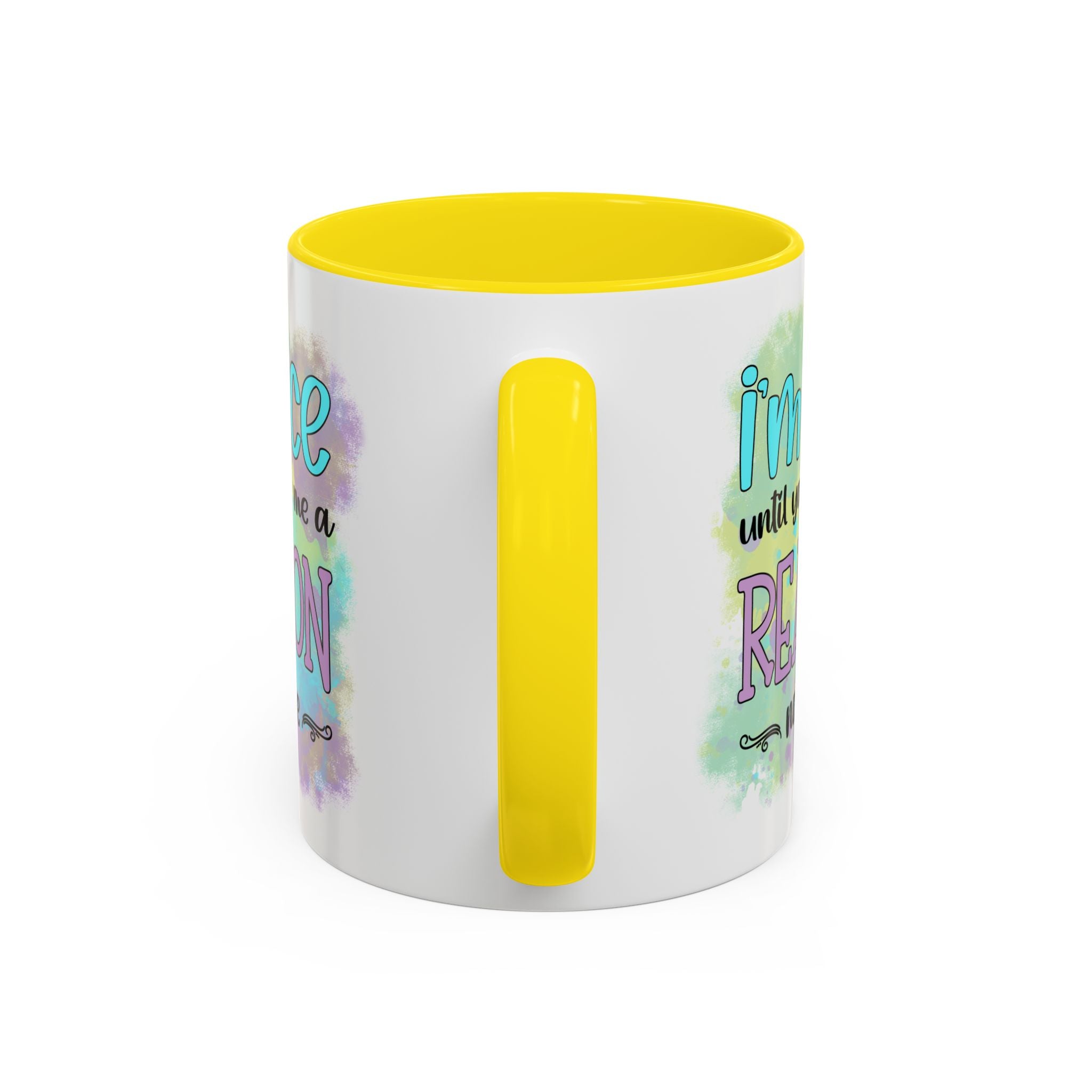 Funny Accent Coffee Mug - "I'm Nice Until You Give Me a Reason" - Ideal for Coffee Lovers