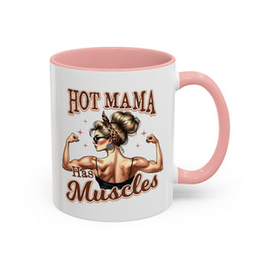 Hot Mama Has Muscles Coffee Mug - Fun & Motivational 11/15oz Accent Mug for Fitness Lovers