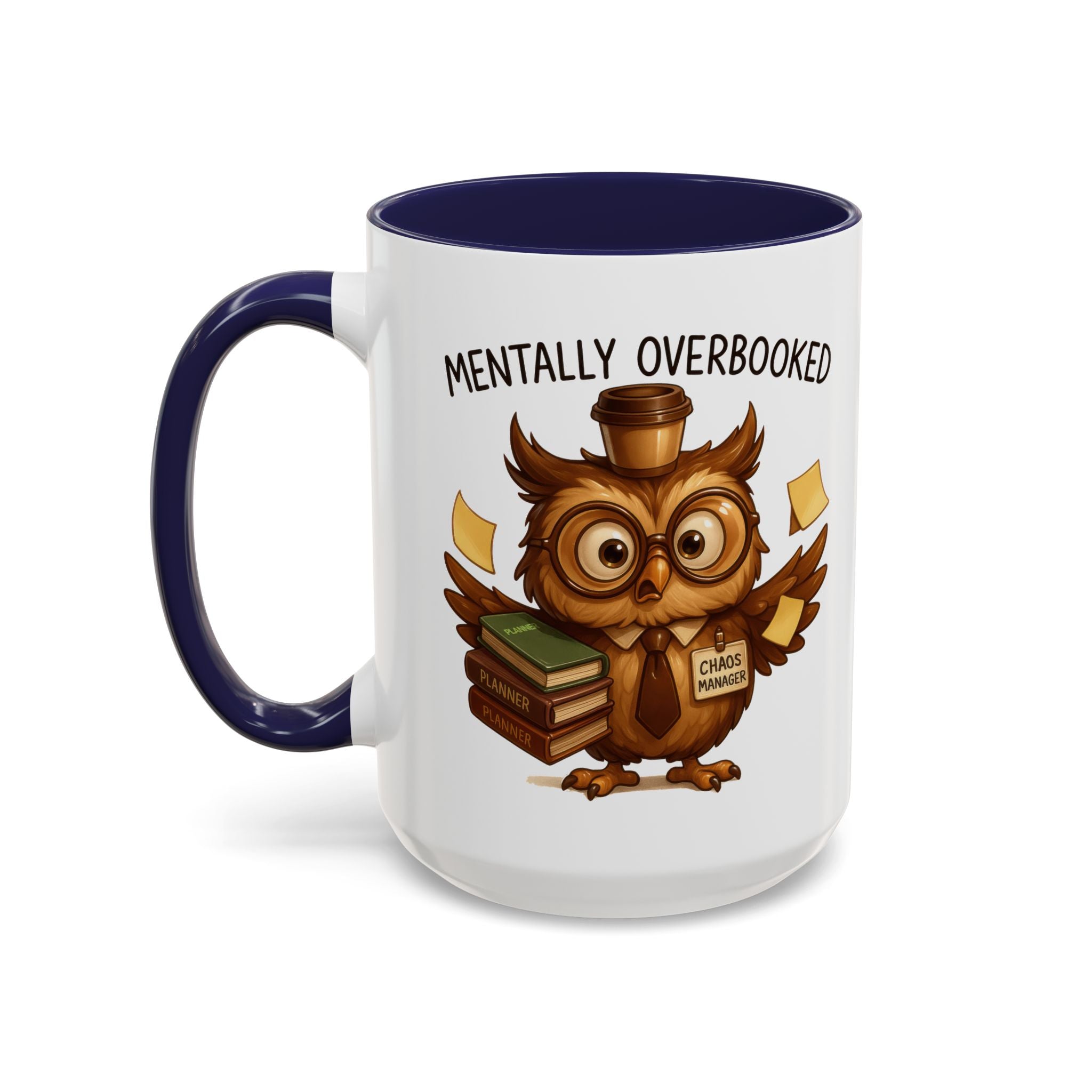 Cute Owl Coffee Mug | Mentally Overbooked Mug | Gifts for Book Lovers, Teacher Gifts, Office Decor, Funny Coffee Cup
