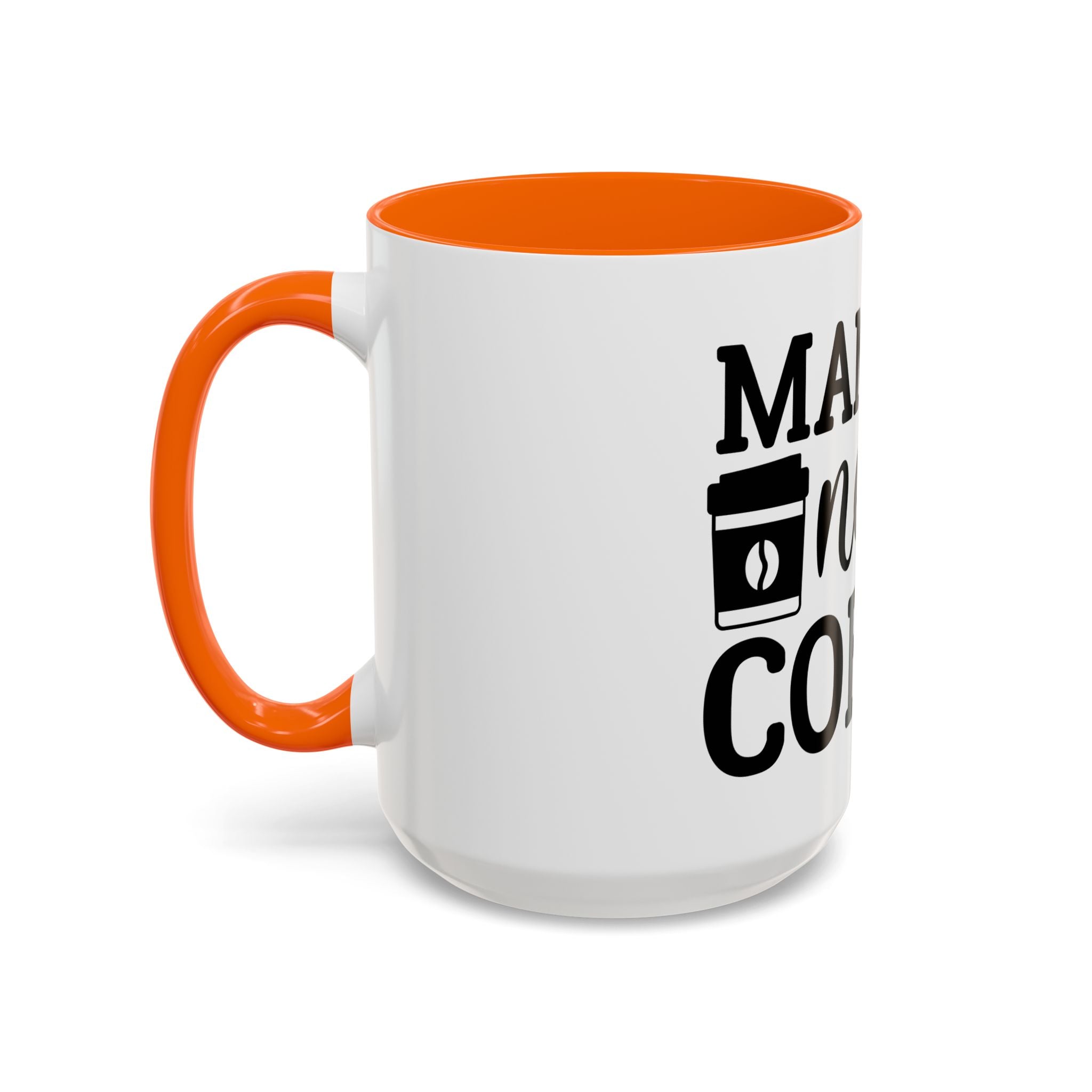 mama needs coffee funny humor Accent Coffee Mug (11, 15oz) mother gift