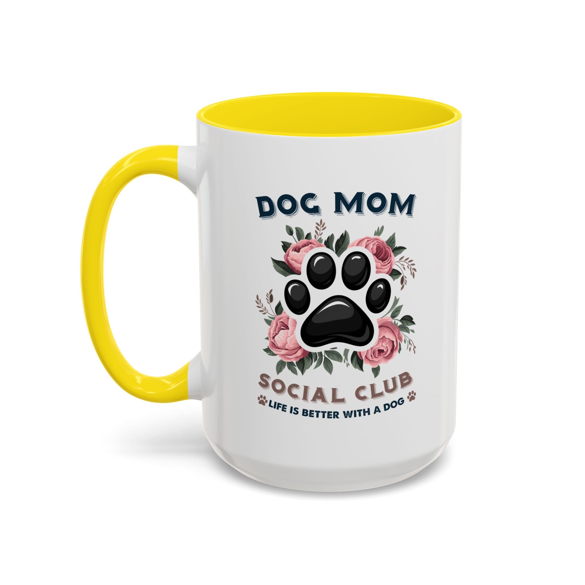 Dog Mom Coffee Mug - Life is Better with a Dog, Pet Lover Gift, Floral Paw Print Mug, Dog Mom Gift, Personalized Dog Mom Mug