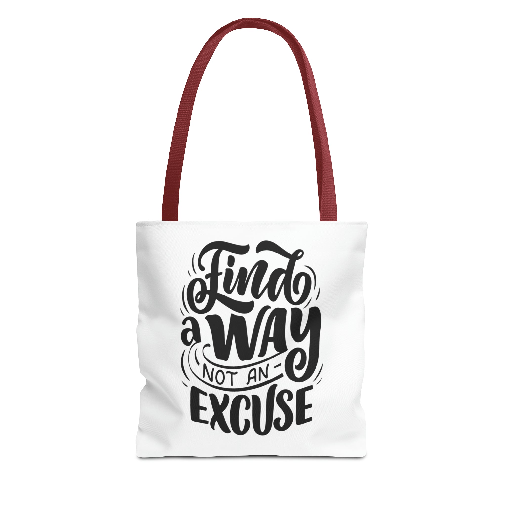 find a wat not an excuse gift Tote Bag (AOP)